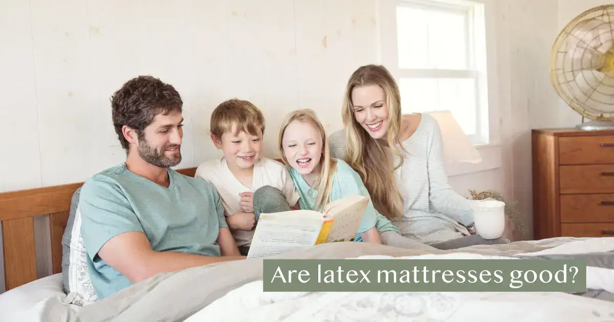 Are latex mattresses good?