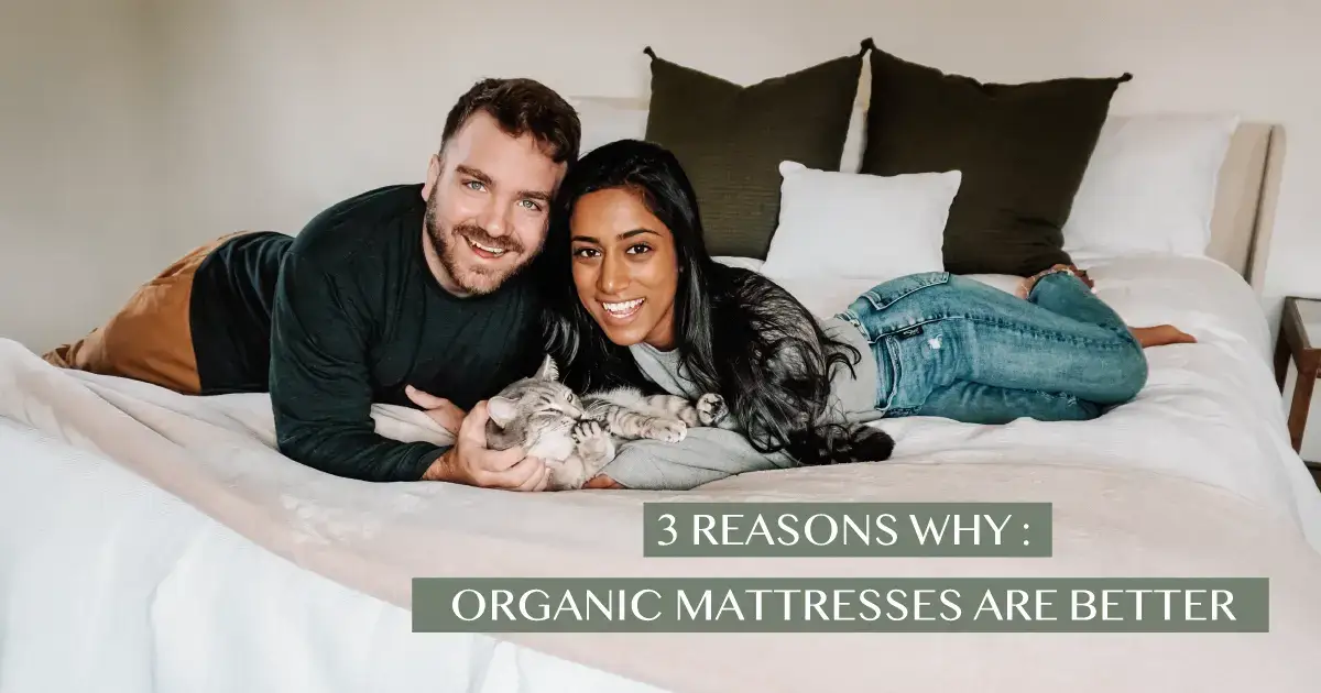 3 reasons why organic mattresses are better