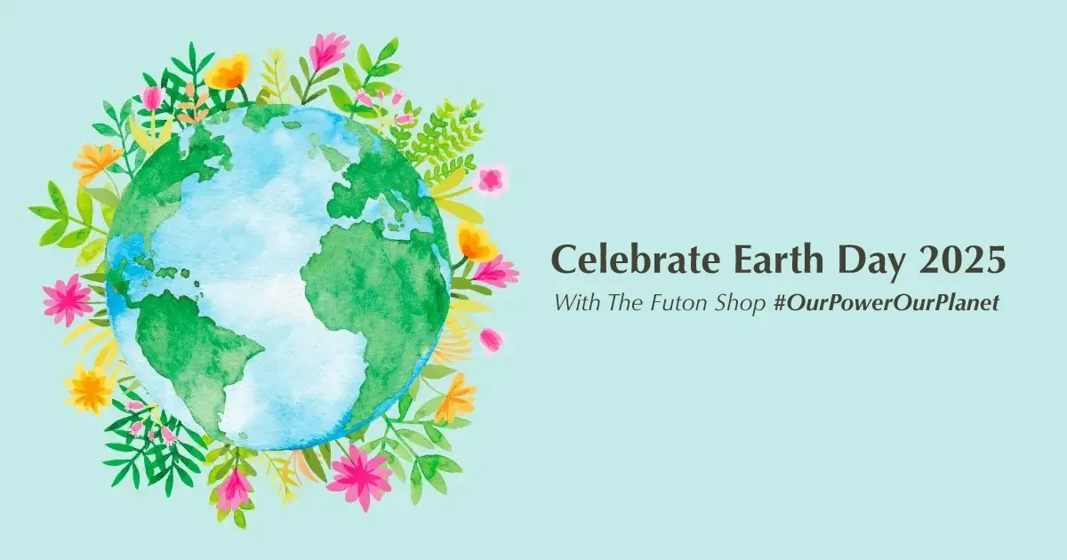 Celebrate Earth Day 2025 with The Futon Shop