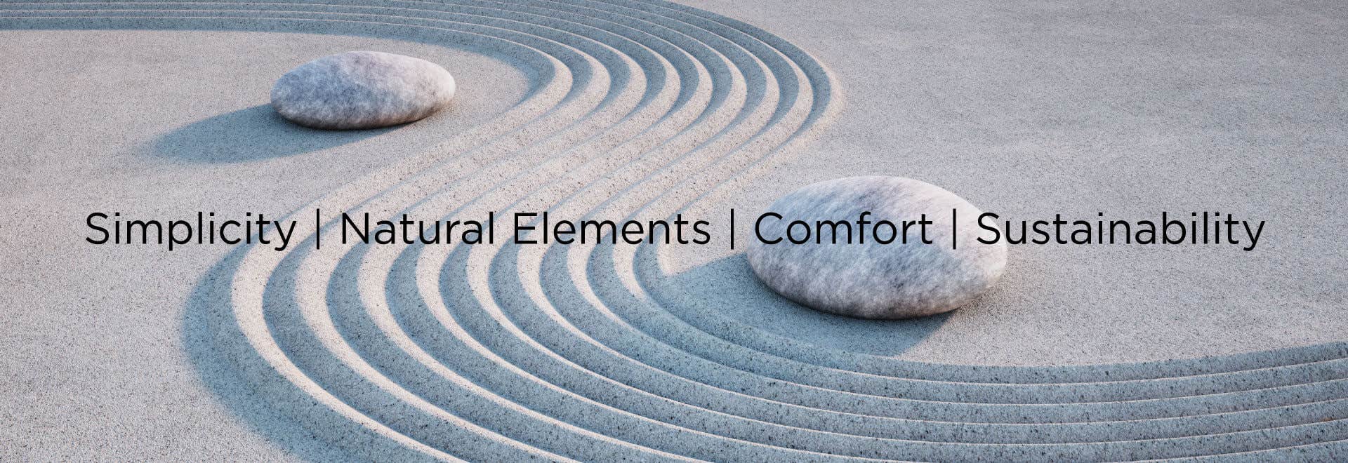 simplicity natural elements Comfort and sustainability