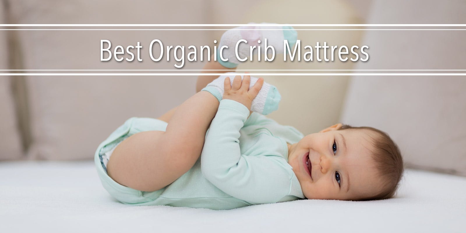 Does My Baby Need An Organic Crib Mattress?